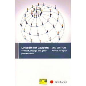 LexisNexis's LinkedIn for Lawyers : Connect, Engage and Grow Your Business | Kirsten Hodgson